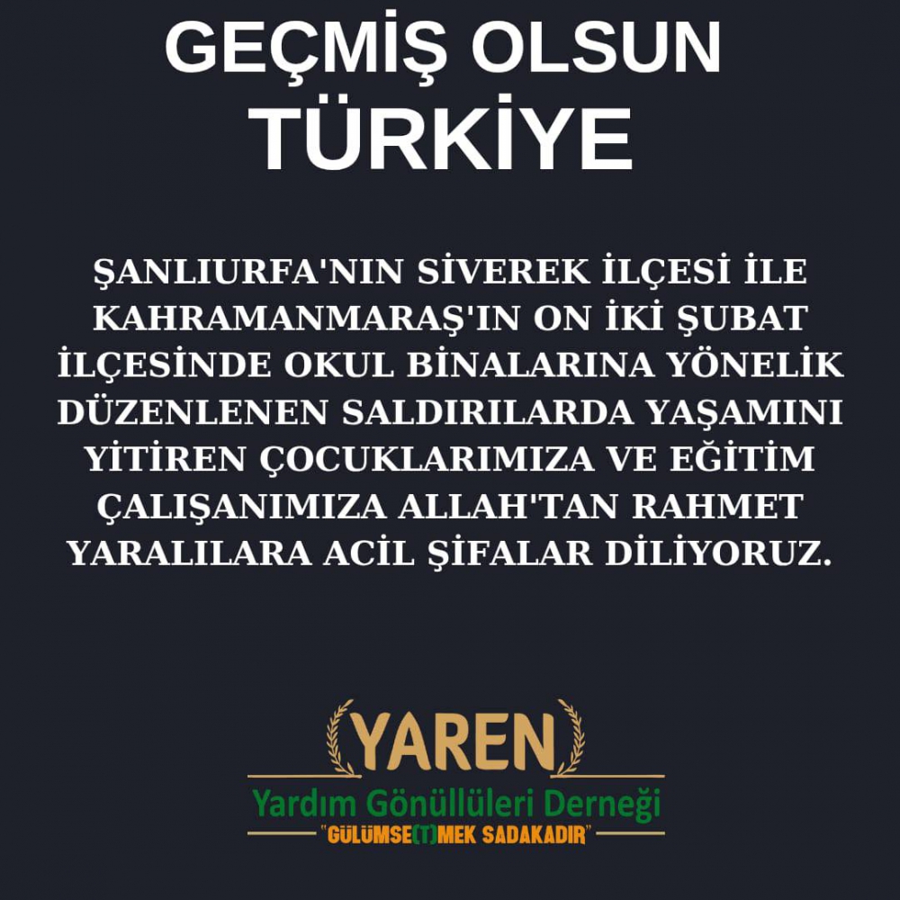 GEÇMİŞ OLSUN TÜRKİYE